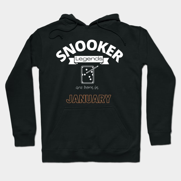 Snooker legends are born in January special gift for birthday Hoodie by jachu23_pl